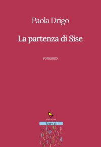 Immagine copertina libro La partenza di Sise
