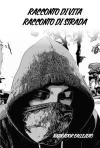 Immagine copertina libro Racconto di vita racconto di strada