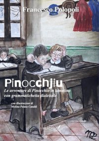 Immagine copertina libro Pinocchjiu. Le avventure di Pinocchio in lametino. Testo e grammatichetta