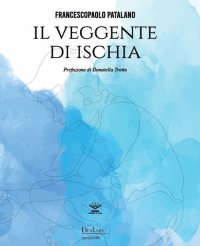 Immagine copertina libro Il veggente di Ischia