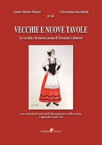 Immagine copertina libro La vecchia e la nuova cucina di Terracina e dintorni