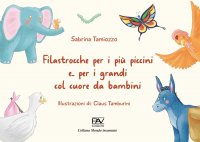 Immagine copertina libro Filastrocche per i più piccini e... per i grandi col cuore da bambini