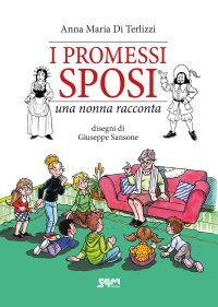 Immagine copertina libro I Promessi sposi. Una nonna racconta