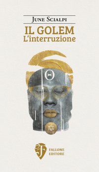 Immagine copertina libro Il Golem. L'interruzione. Nuova ediz.