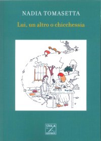 Immagine copertina libro Lui, un altro o chicchessia