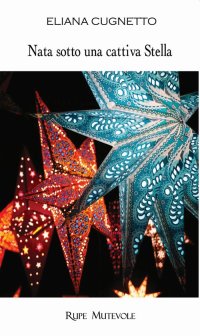 Immagine copertina libro Nata sotto una cattiva stella