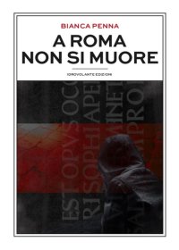 Immagine copertina libro A Roma non si muore