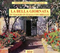 Immagine copertina libro La bella giornata. In viaggio in Italia con Shelley