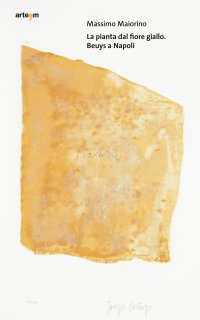 Immagine copertina libro La pianta dal fiore giallo. Beuys a Napoli