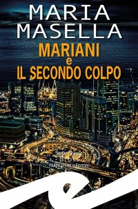 Immagine copertina libro Mariani e il secondo colpo