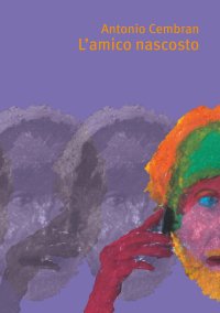 Immagine copertina libro L'amico nascosto