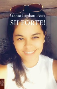 Immagine copertina libro Sii forte!