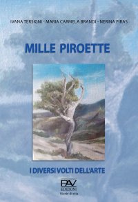Immagine copertina libro Mille Piroette. I diversi volti dell'arte