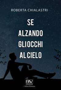 Immagine copertina libro Se alzando gli occhi al cielo