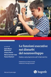 Immagine copertina libro Le funzioni esecutive nei disturbi del neurosviluppo. Dalla valutazione all’intervento
