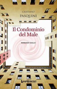 Immagine copertina libro Il condominio del male