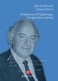 Immagine copertina libro Francesco D'Episcopo tra poesia e prosa
