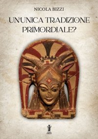 Immagine copertina libro Un'unica tradizione primordiale?
