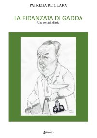 Immagine copertina libro La fidanzata di Gadda. Una sorta di diario