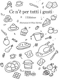 Immagine copertina libro Ce n'è per tutti i gusti. Prima edizione