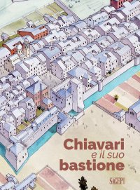 Immagine copertina libro Chiavari e il suo bastione