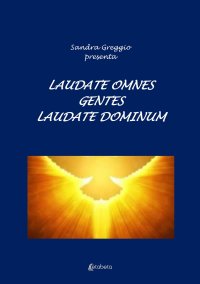 Immagine copertina libro Laudate omnes gentes laudate dominum