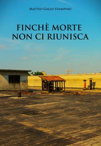 Immagine copertina libro Finchè morte non ci riunisca