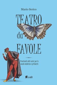 Immagine copertina libro Teatro da favole. Divertenti atti unici per le scuole materne e primarie. Ediz. per la scuola. Con tracce audio