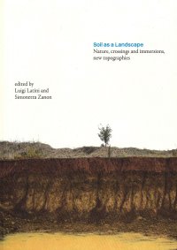 Immagine copertina libro Soil as a Landscape. Nature, crossings and immersions, new topographies