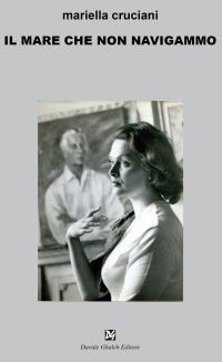 Immagine copertina libro Il mare che non navigammo