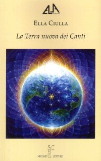 Immagine copertina libro La terra nuova dei canti