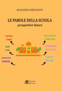 Immagine copertina libro Le parole della scuola. Prospettive future