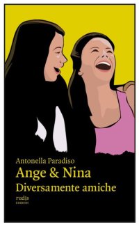 Immagine copertina libro Ange & Nina. Diversamente amiche