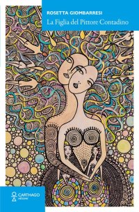 Immagine copertina libro La figlia del pittore contadino