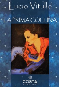 Immagine copertina libro La prima collina