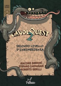 Immagine copertina libro CavolQuest. Vol. 2: Secondo livello d'inesperienza