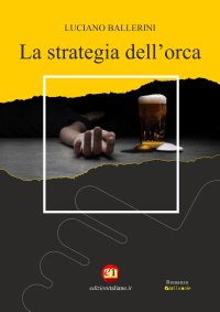 Immagine copertina libro La strategia dell'orca
