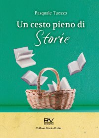 Immagine copertina libro Un cesto pieno di storie