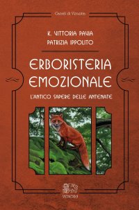 Immagine copertina libro Erboristeria emozionale. L'antico sapere delle antenate