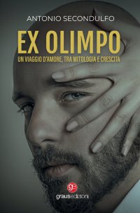 Immagine copertina libro Ex Olimpo. Un viaggio d'amore, tra mitologia e crescita