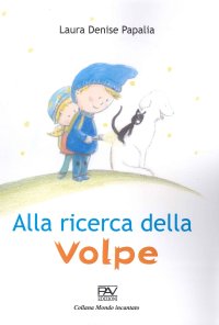 Immagine copertina libro Alla ricerca della volpe