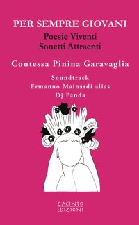 Immagine copertina libro Per sempre giovani. Poesie viventi. Sonetti attraenti