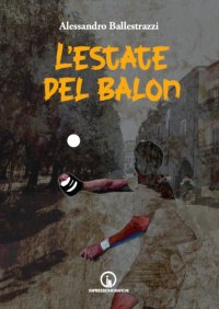 Immagine copertina libro L'estate del balon