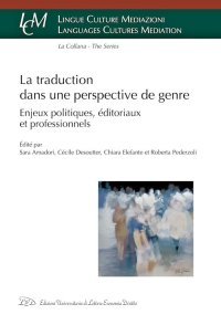 Immagine copertina libro La traduction dans une perspective de genre. Enjeux politiques, éditoriaux et professionnels