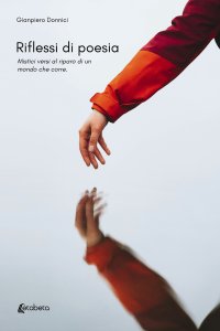 Immagine copertina libro Riflessi di poesia. Mistici versi al riparo di un mondo che corre