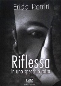 Immagine copertina libro Riflessa in uno specchio rotto