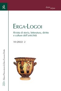 Immagine copertina libro Erga-Logoi. Rivista di storia, letteratura, diritto e culture dell'antichità (2022). Vol. 10/2