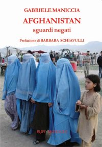 Immagine copertina libro Afghanistan. Sguardi negati