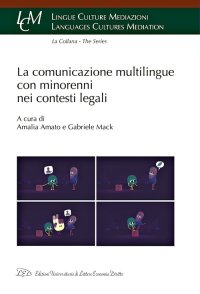 Immagine copertina libro La comunicazione multilingue con minorenni nei contesti legali