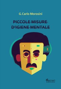 Immagine copertina libro Piccole misure d'igiene mentale